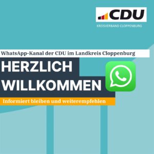 Neuer WhatsApp-Kanal: CDU im Kreis Cloppenburg – Jetzt abonnieren!