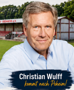 Bundespräsident a.D. Christian Wulff kommt am 20.8. nach Peheim